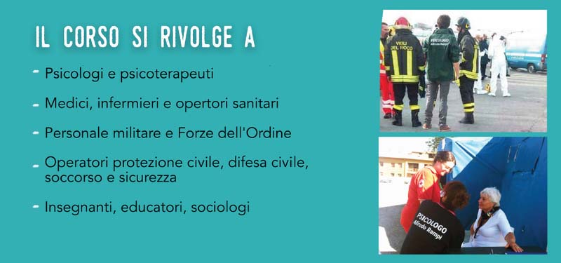 Corso Internazionale di Alta Formazione in PSICOLOGIA DELLE EMERGENZE Ambientali Civili Sociali Militari