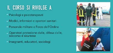 Corso Internazionale di Alta Formazione in PSICOLOGIA DELLE EMERGENZE Ambientali Civili Sociali Militari