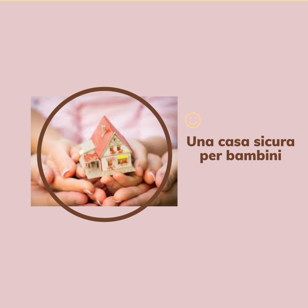 Una casa sicura per i bambini